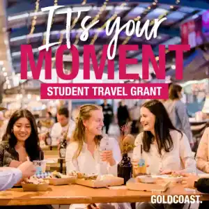 यह आपका क्षण है: गोल्ड कोस्ट छात्र यात्रा अनुदान
